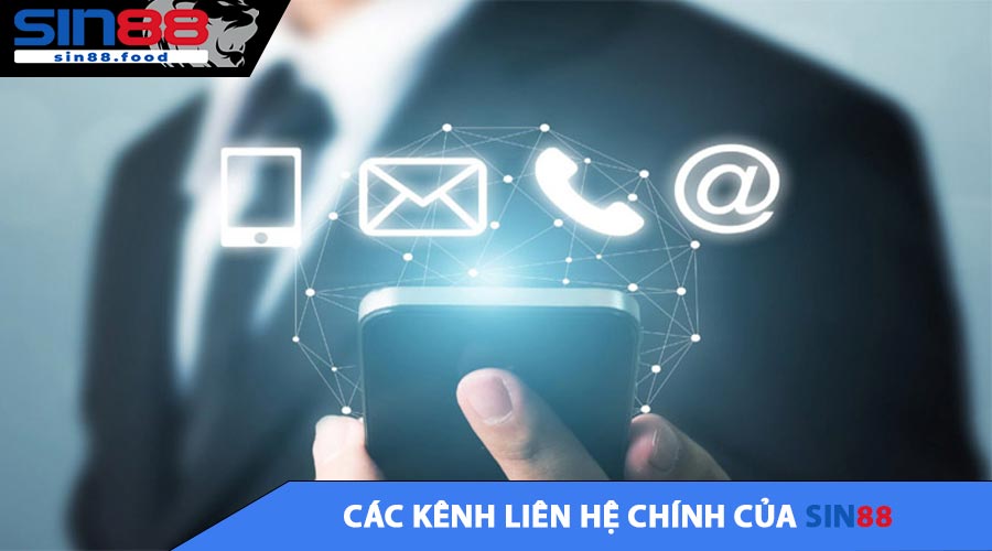 Các kênh liên hệ chính của SIN88