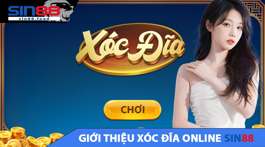 Giới Thiệu Xóc Đĩa Online SIN88