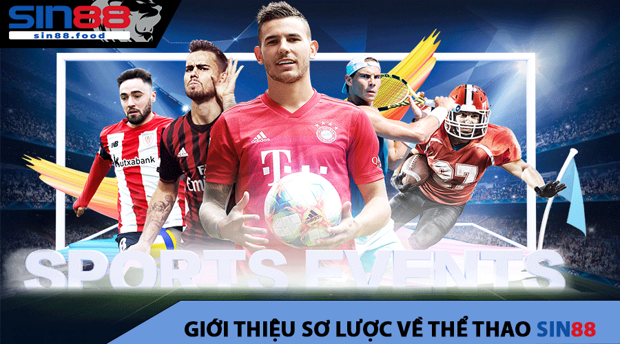 Giới thiệu sơ lược về Thể Thao SIN88