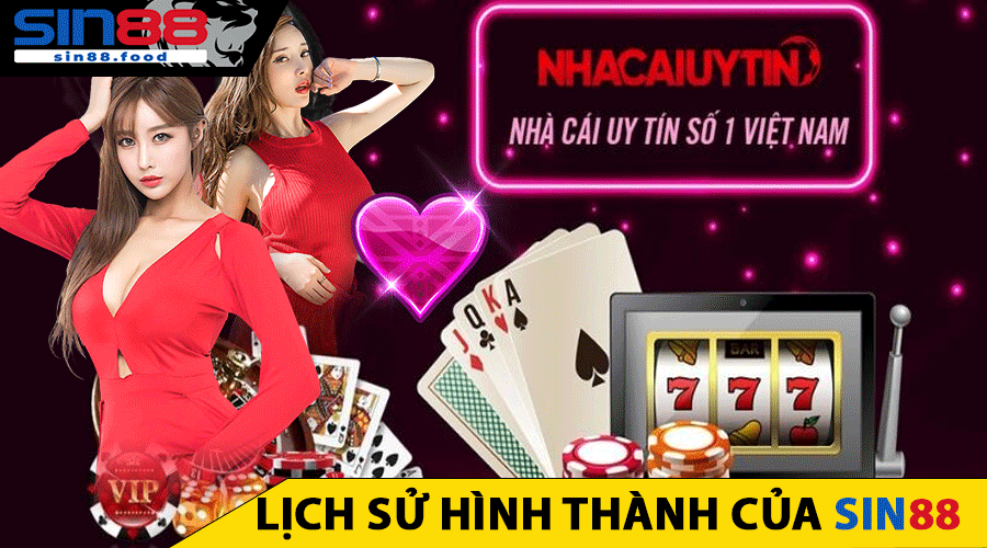 Lịch Sử Hình Thành Của SIN88