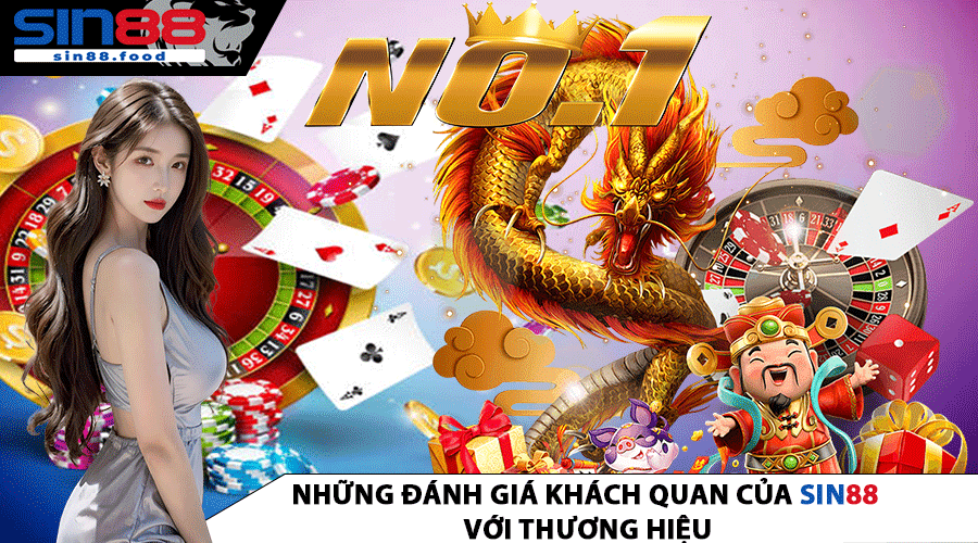Những đánh giá khách quan của SIN88 với thương hiệu