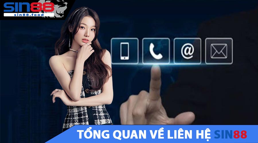 Tổng Quan Về Liên Hệ SIN88