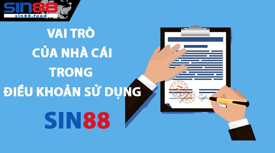 Vai trò của nhà cái trong việc đảm bảo và tuân thủ các điều khoản sử dụng SIN88
